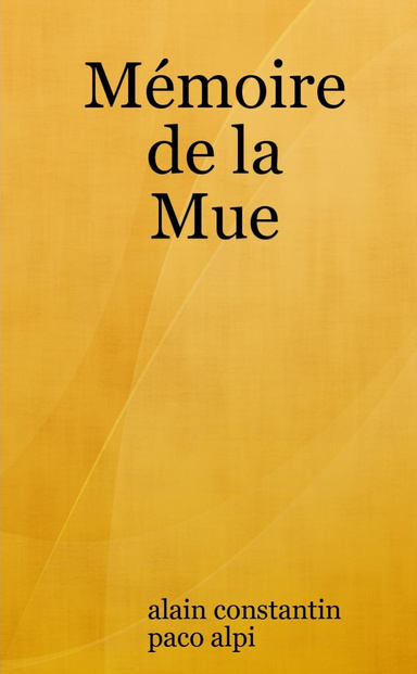 Mémoire de la Mue