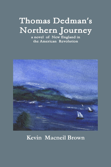 Thomas Dedman's Northern Journey