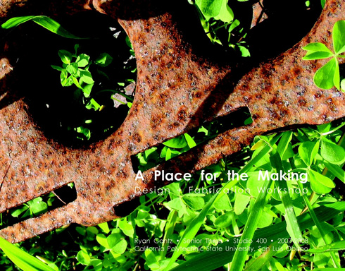 A Place for the Making: Design + Fabrication Workshop