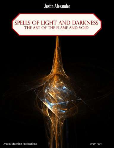 Spells of Light and Darkness: The Art of the Flame and Void (E-Book)