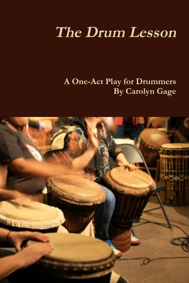 The Drum Lesson: A One-Act Play for Drummers