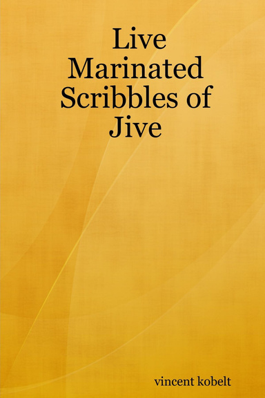 Live Marinated Scribbles of Jive