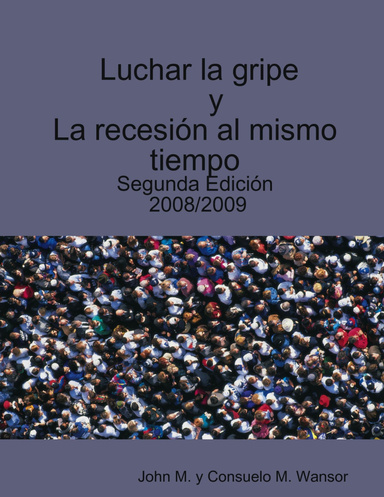 Luchar la gripe y la recesión al mismo tiempo