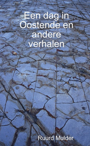 Een dag in Oostende en andere verhalen