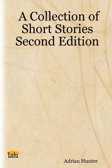 A Collection of Short Stories Second Edition