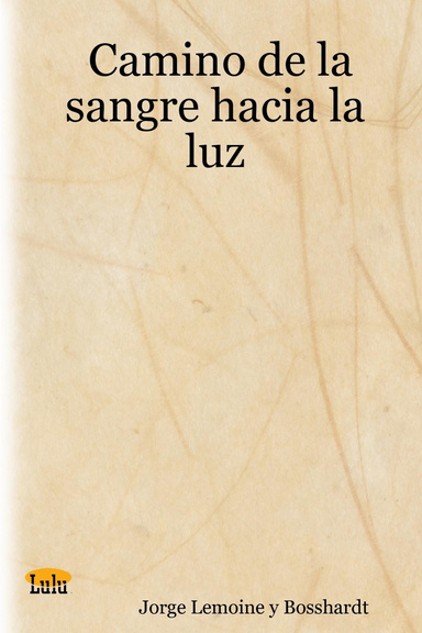 Camino de la sangre hacia la luz
