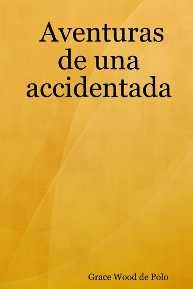 Aventuras de una accidentada