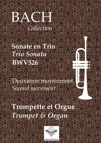 Sonate en trio BWV526 -  Deuxième mouvement - Trompette et Orgue / Trumpet & Organ