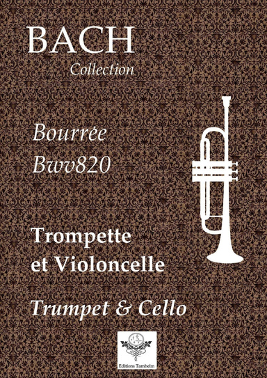 Bourrée Bwv820 - Trompette et Violoncelle / Trumpet & Cello
