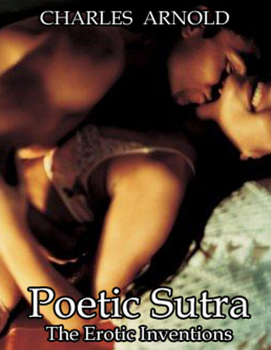 *Poetic Sutra The Erotic Inventions*