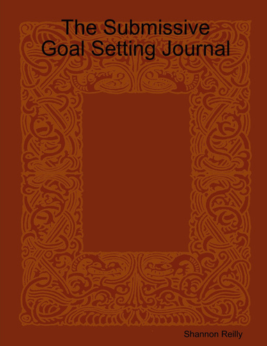 The Submissive Goal-Setting Journal
