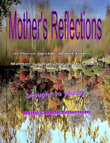 Mothers Reflections