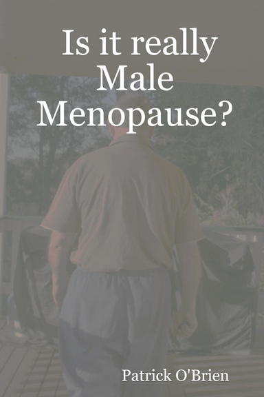Is it really Male Menopause?