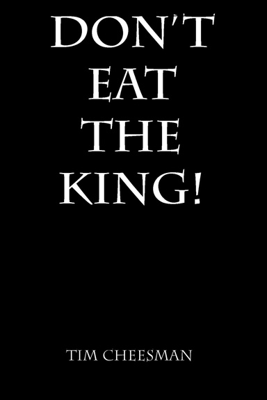 Don't Eat The King