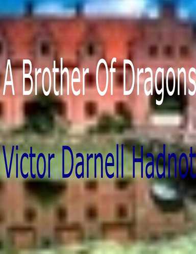 A Brother Of Dragons