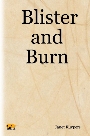 Blister and Burn