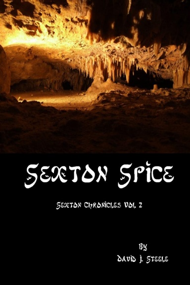 Sexton Spice (Sexton Chronicles, Vol. 2)