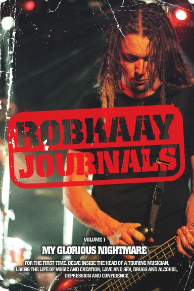 Robkaay Journals; My Glorious Nightmare