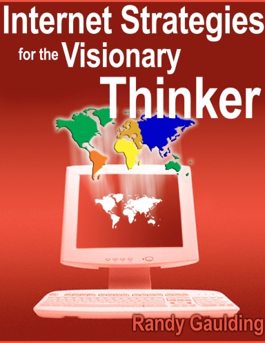 Internet Strategies for the Visionary Thinker