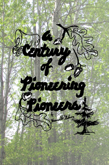 A Century of Pioneering Pioneers
