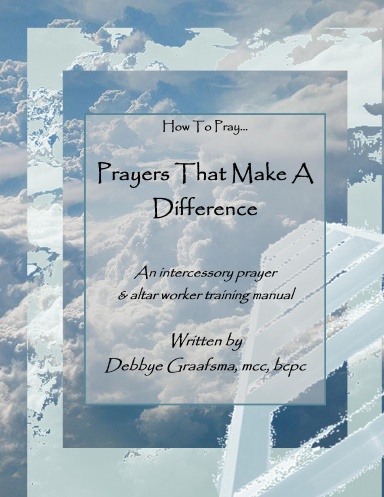 How To Pray Prayers That Make a Difference