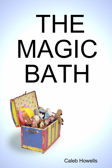 THE MAGIC BATH