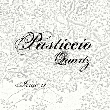Pasticcio Quartz Issue 11