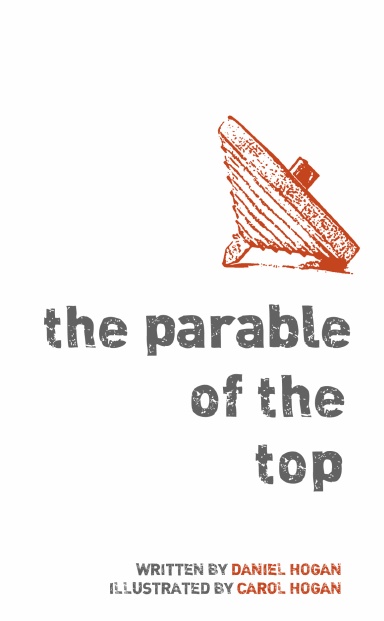 The Parable of the Top