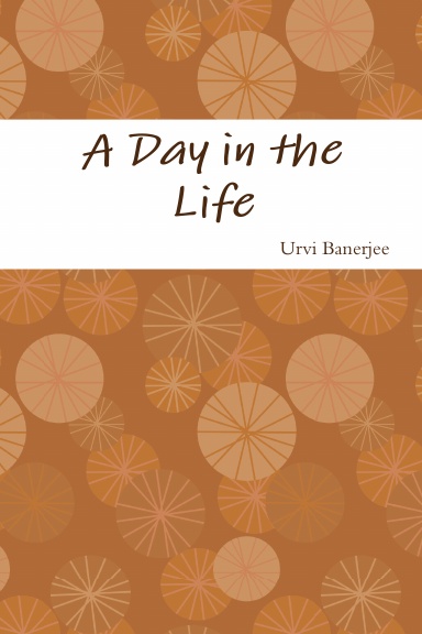 A Day in the Life