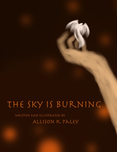 The Sky is Burning