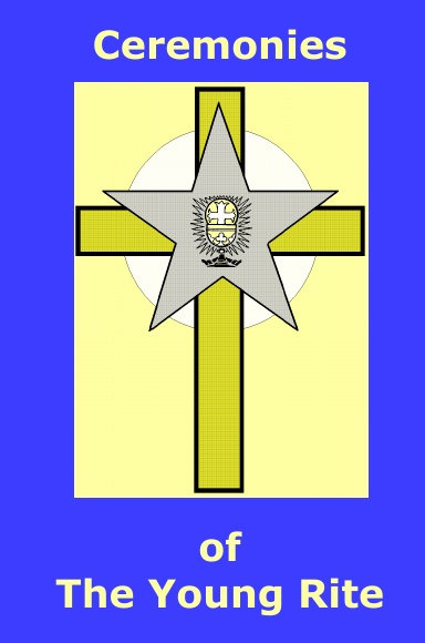 Ceremonies of The Young Rite