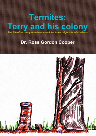 Termites: Terry and his colony