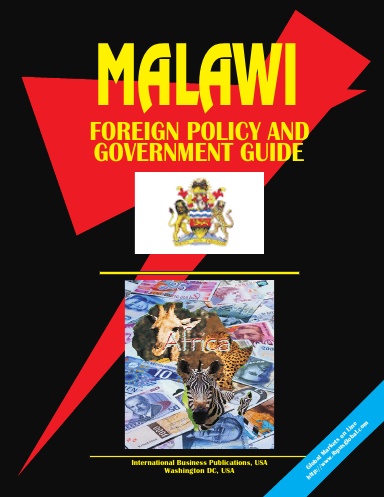 Malawi Foreign Policy & Government Guide