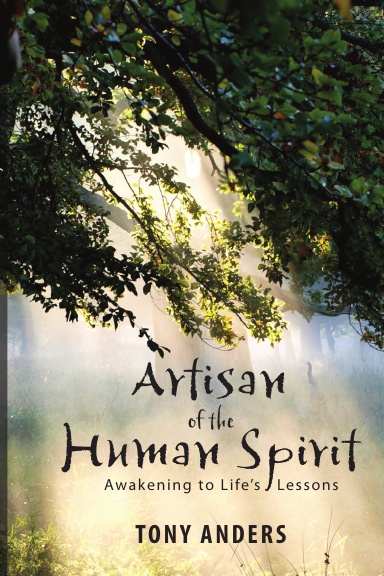 Artisan of the Human Spirit ~ Awakening to Life's Lessons
