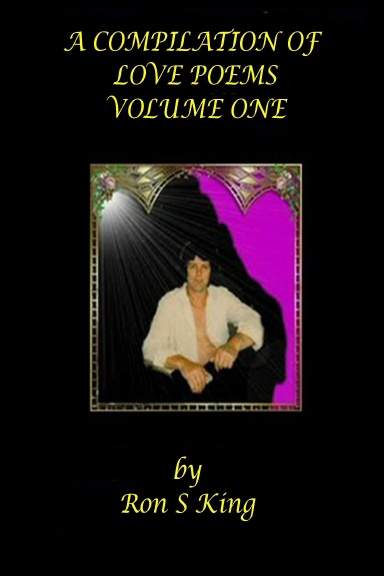 A Compilation of my LOVE POEMS.