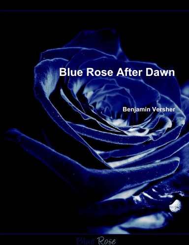 Blue Rose After Dawn