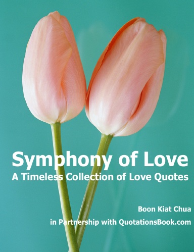 Symphony of Love - A Timeless Collection of Love Quotes