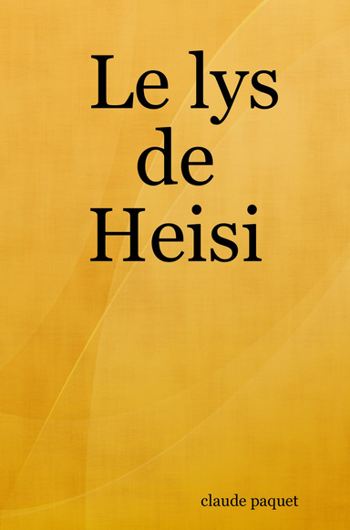 Le lys de Heisi