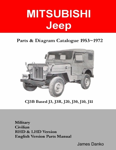 Mitsubishi Jeep CJ3B Based J3R, J20, J30 Parts & Diagram Manual 1953-1972