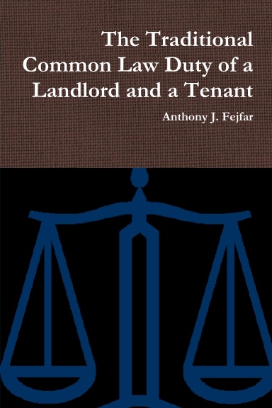 The Traditional Common Law Duty of a Landlord and a Tenant