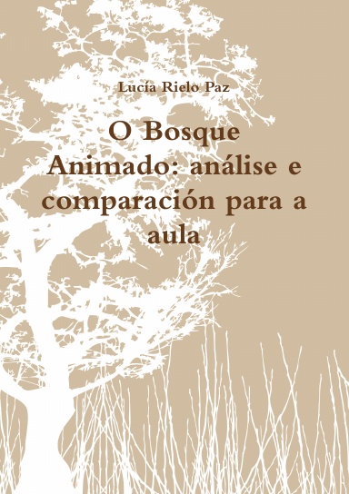 O Bosque  Animado: análise e comparación para a aula