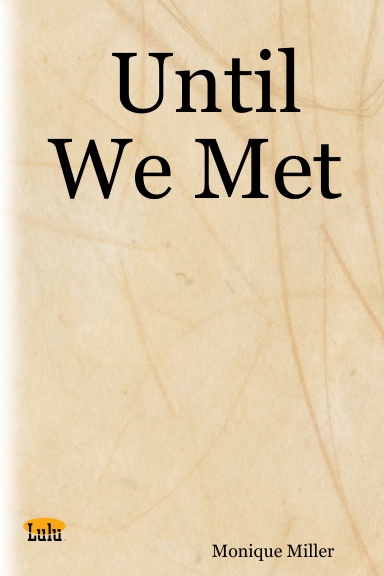 Until We Met