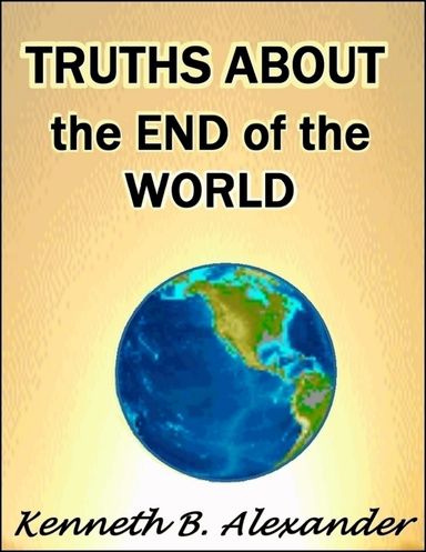 Truths About the End of the World