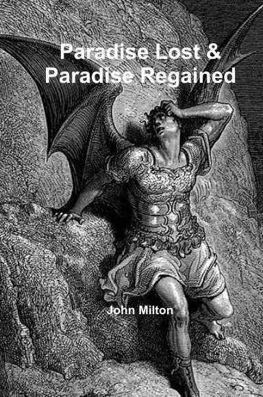 Paradise Lost & Paradise Regained