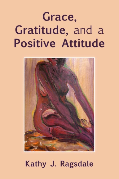 Grace, Gratitude, and a Positive Attitude