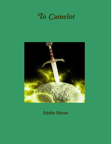 To Camelot
