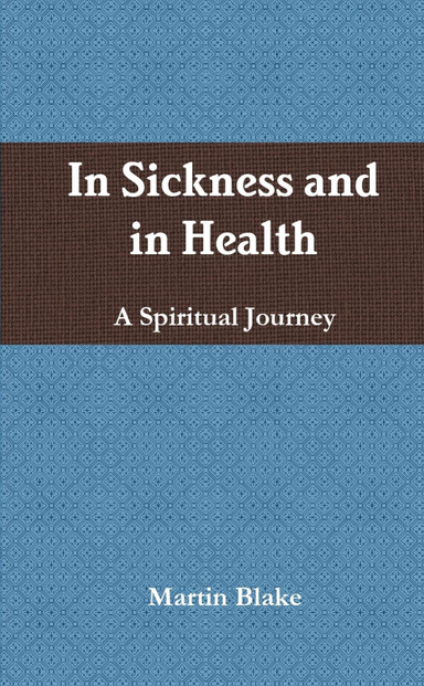In Sickness and In Health  A Spritual Journey