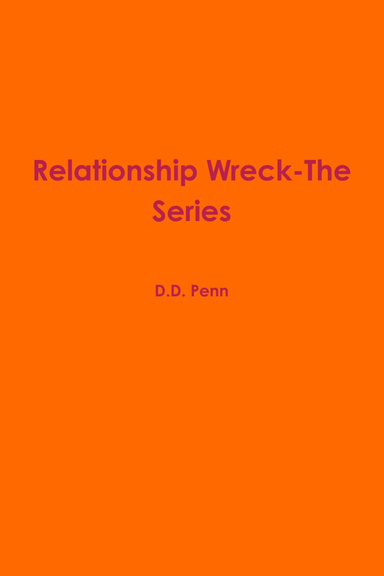 Relationship Wreck-The Series