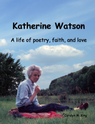 Katherine Watson: A life of poetry, faith, and love