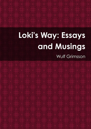 Loki's Way: Essays and Musings